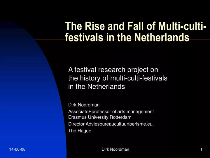 the rise and fall of multi culti festivals in the netherlands