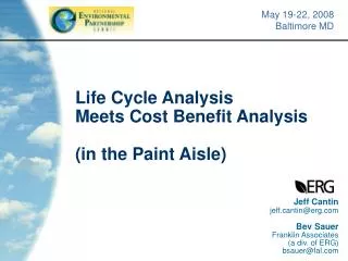Life Cycle Analysis Meets Cost Benefit Analysis (in the Paint Aisle)