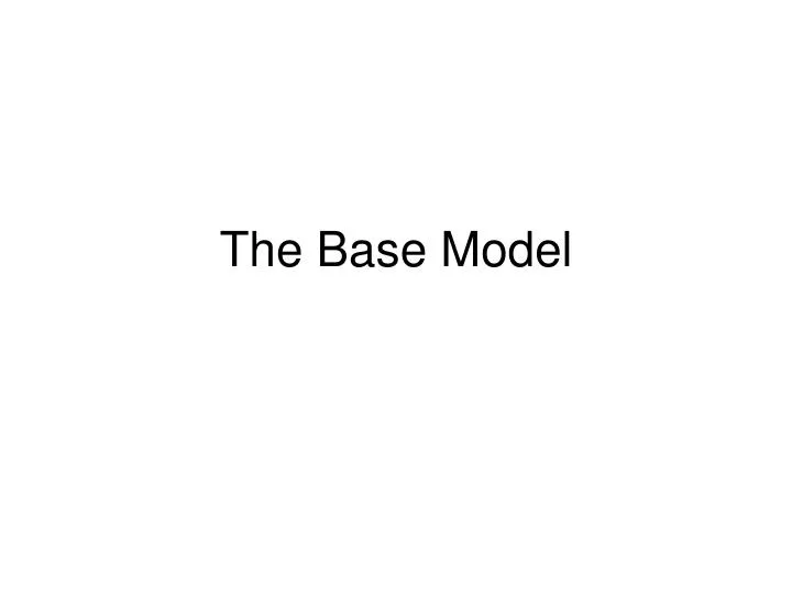 the base model