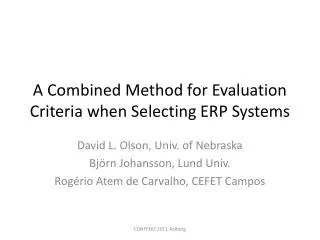 A Combined Method for Evaluation Criteria when Selecting ERP Systems