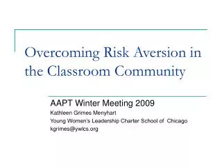 Overcoming Risk Aversion in the Classroom Community