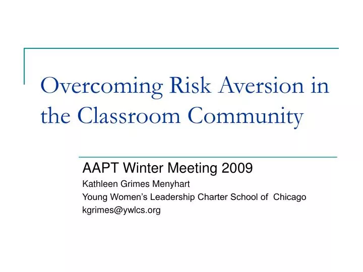 overcoming risk aversion in the classroom community