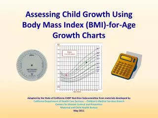 Assessing Child Growth Using Body Mass Index (BMI)-for-Age Growth Charts