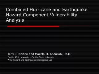 Combined Hurricane and Earthquake Hazard Component Vulnerability Analysis