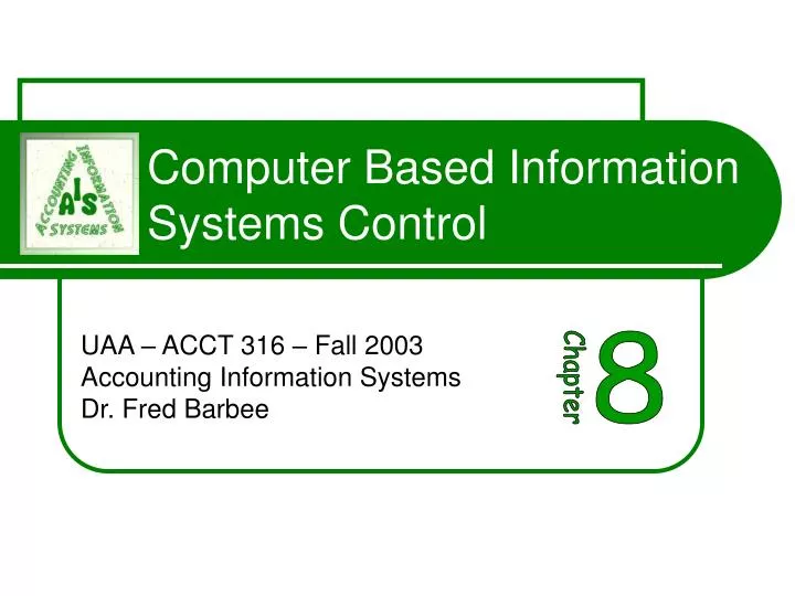 computer based information systems control
