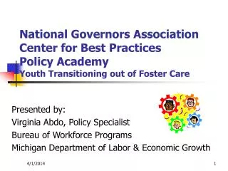 National Governors Association Center for Best Practices Policy Academy Youth Transitioning out of Foster Care