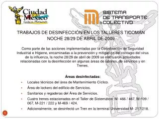 TRABAJOS DE DESINFECCIÓN EN LOS TALLERES TICOMÁN NOCHE 28/29 DE ABRIL DE 2009