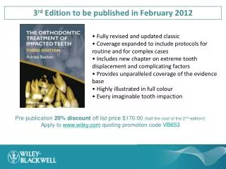 3 rd Edition to be published in February 2012