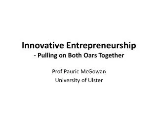 Innovative Entrepreneurship - Pulling on Both Oars Together