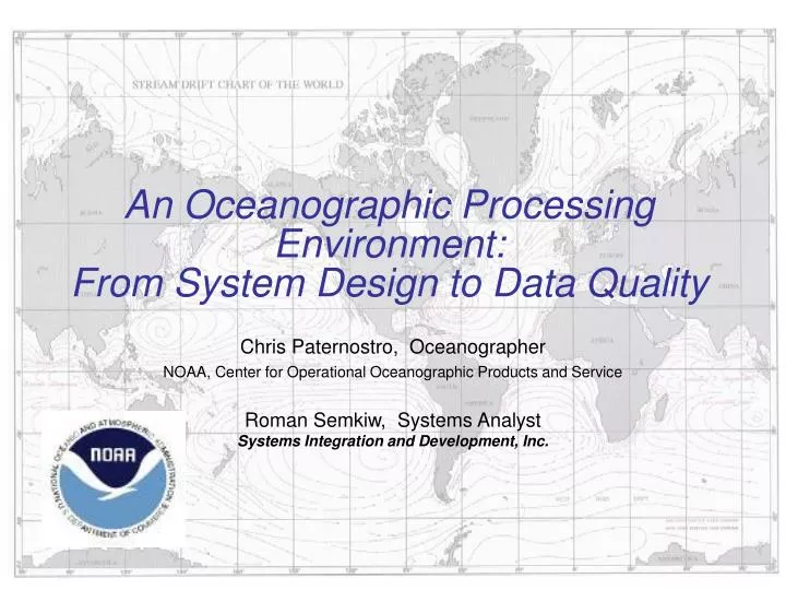 an oceanographic processing environment from system design to data quality