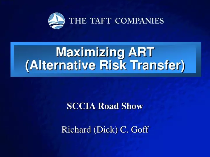 maximizing art alternative risk transfer