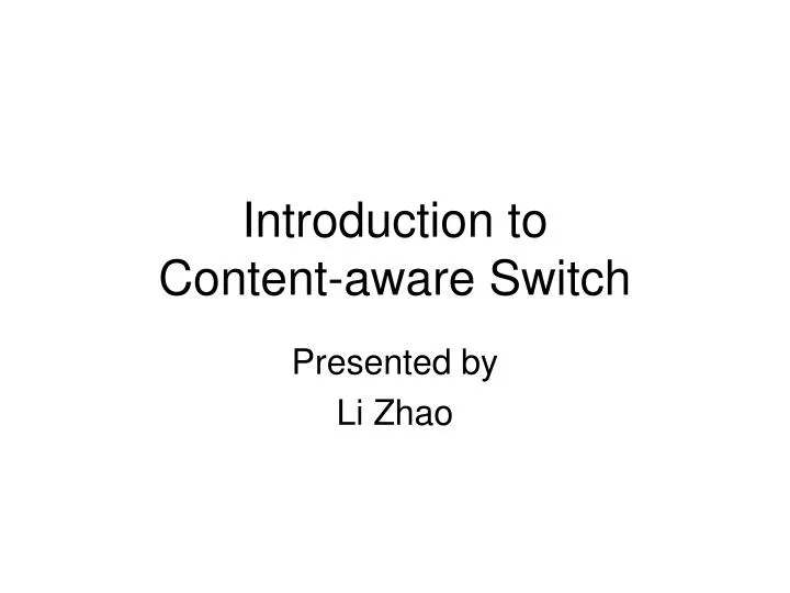 introduction to content aware switch