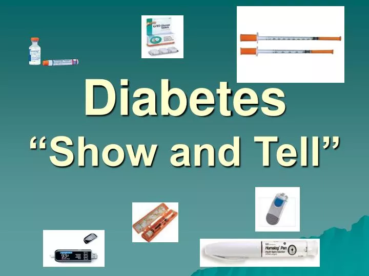 diabetes show and tell