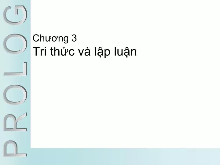 ch ng 3 tri th c v l p lu n