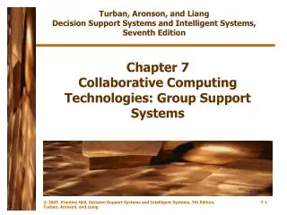 Chapter 7 Collaborative Computing Technologies: Group Support Systems