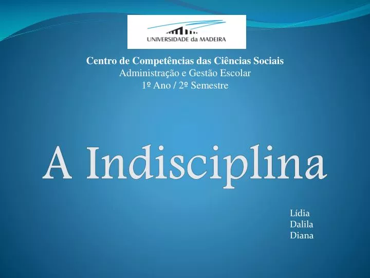 a indisciplina