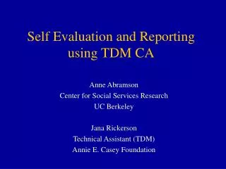 Self Evaluation and Reporting using TDM CA