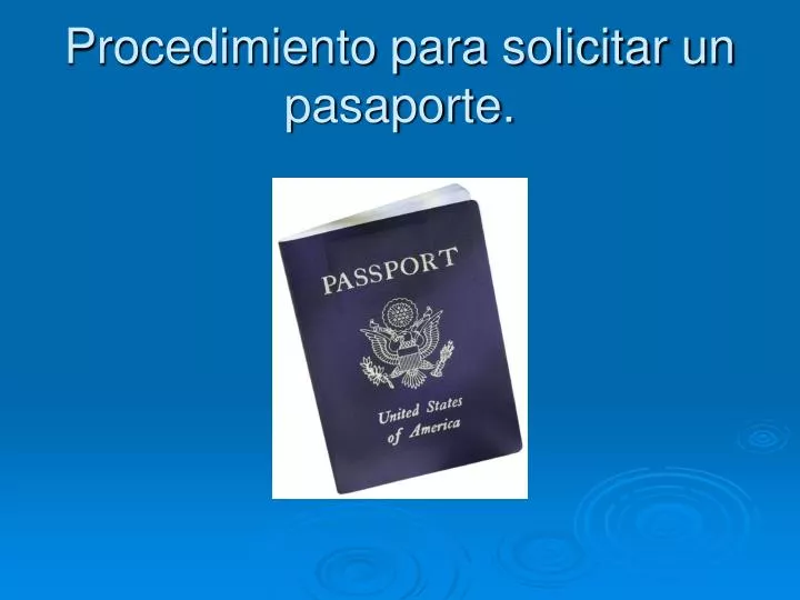 procedimiento para solicitar un pasaporte
