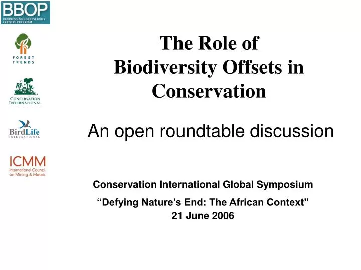 the role of biodiversity offsets in conservation