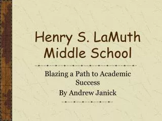Henry S. LaMuth Middle School