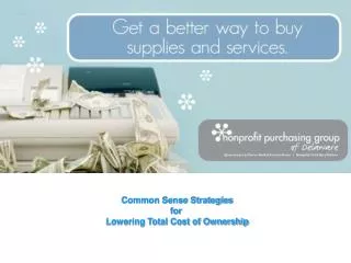 Common Sense Strategies for Lowering Total Cost of Ownership