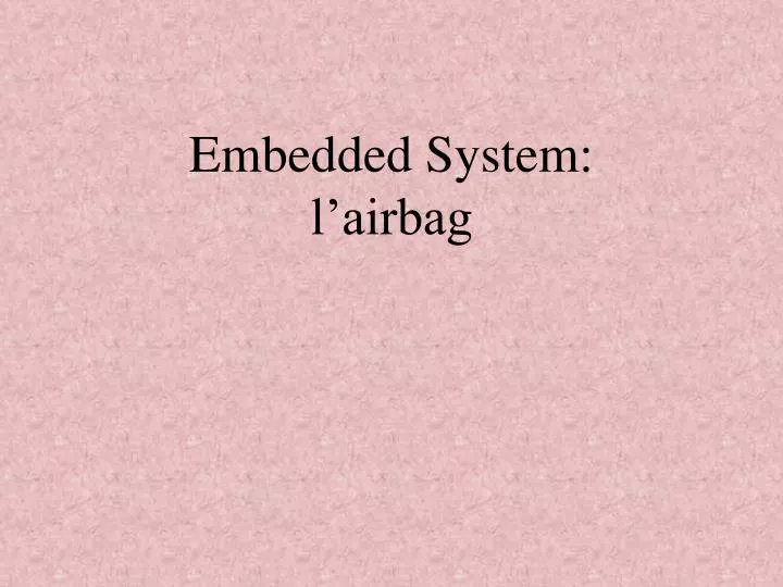 embedded system l airbag