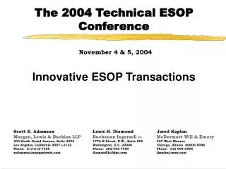 The 2004 Technical ESOP Conference November 4 &amp; 5, 2004