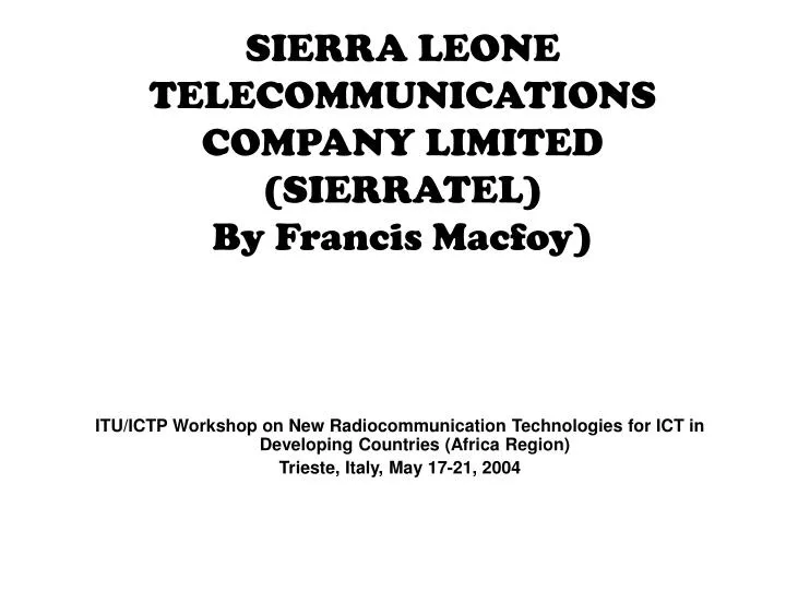 sierra leone telecommunications company limited sierratel by francis macfoy