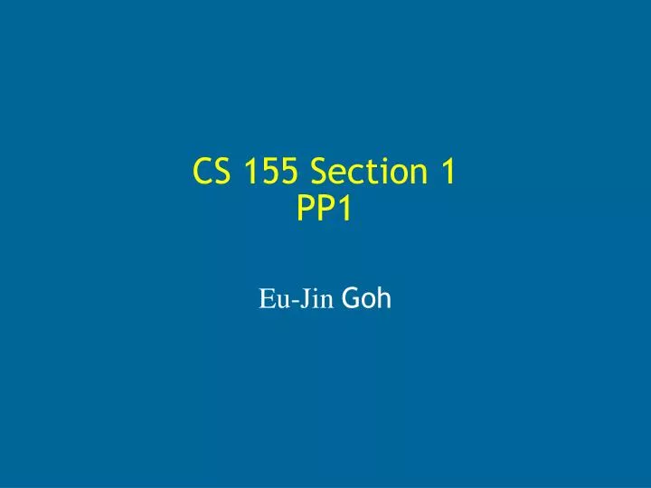cs 155 section 1 pp1