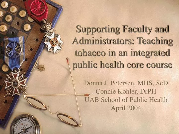supporting faculty and administrators teaching tobacco in an integrated public health core course