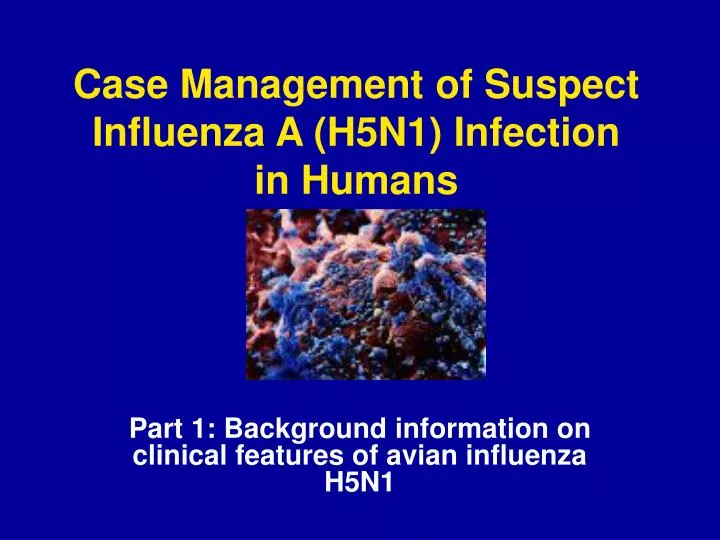 case management of suspect influenza a h5n1 infection in humans