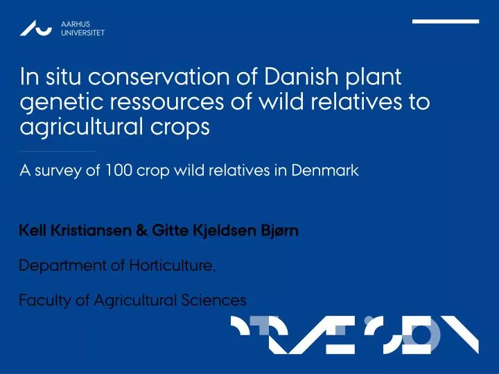 in situ conservation of danish plant genetic ressources of wild relatives to agricultural crops