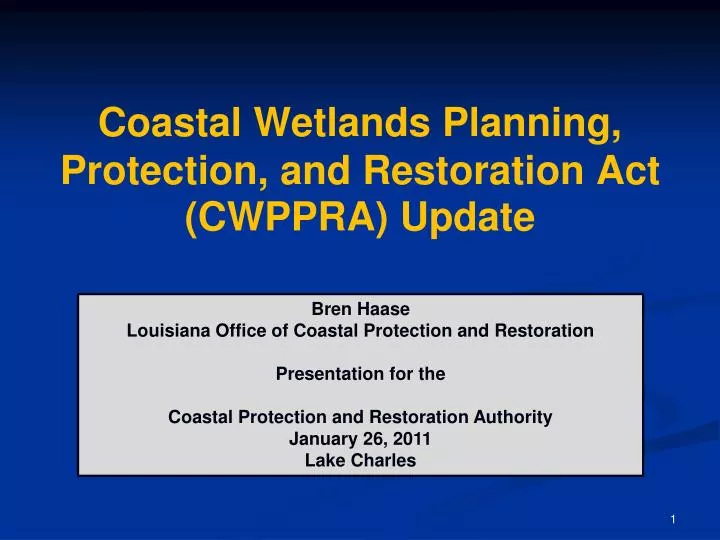 coastal wetlands planning protection and restoration act cwppra update