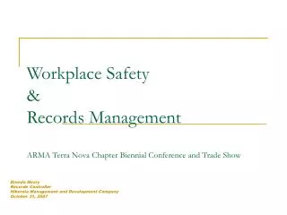 Workplace Safety &amp; Records Management ARMA Terra Nova Chapter Biennial Conference and Trade Show