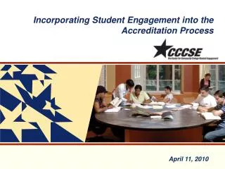 Incorporating Student Engagement into the Accreditation Process