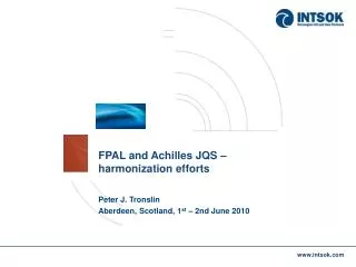 FPAL and Achilles JQS – harmonization efforts