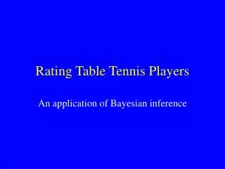 Rating Table Tennis Players