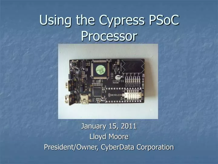 using the cypress psoc processor