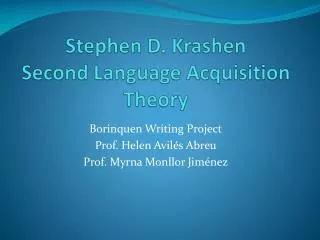 Stephen D. Krashen Second Language Acquisition Theory