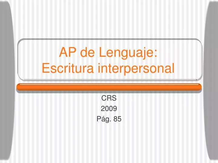 ap de lenguaje escritura interpersonal