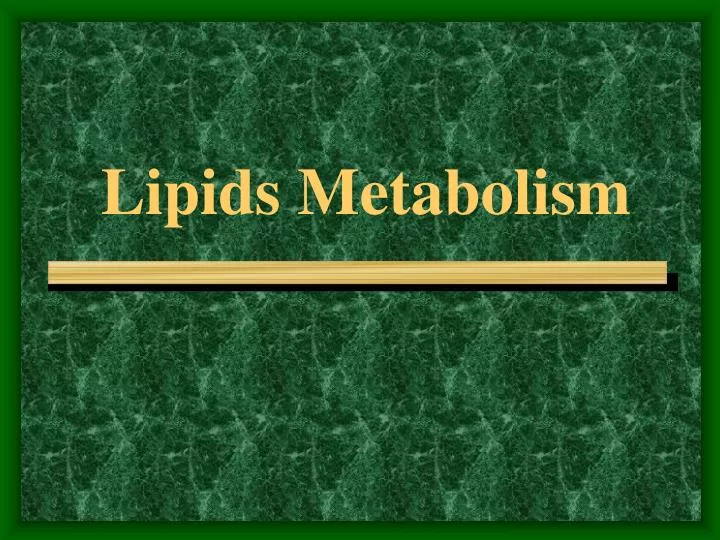 lipids metabolism