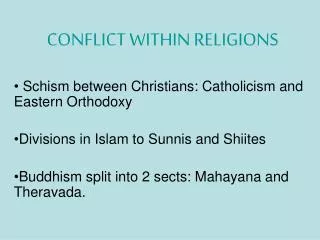 CONFLICT WITHIN RELIGIONS