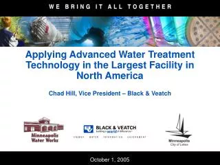 Applying Advanced Water Treatment Technology in the Largest Facility in North America
