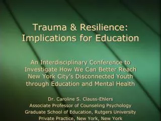 Trauma &amp; Resilience: Implications for Education