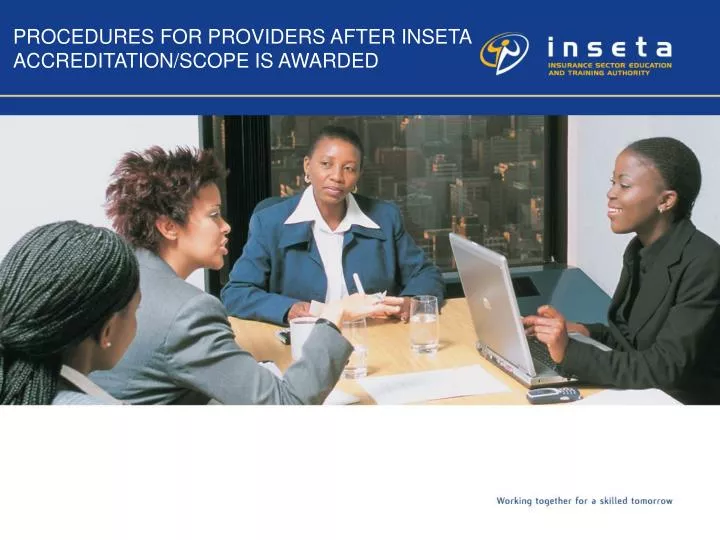 procedures for providers after inseta accreditation scope is awarded