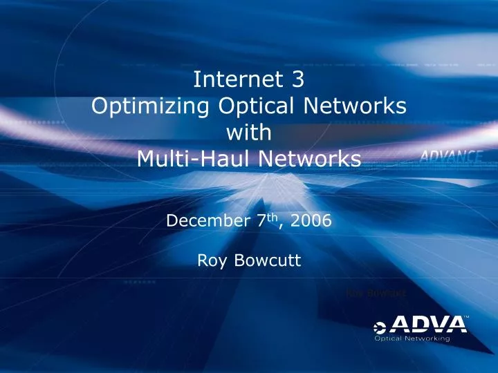 internet 3 optimizing optical networks with multi haul networks
