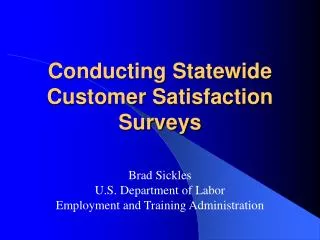 Conducting Statewide Customer Satisfaction Surveys