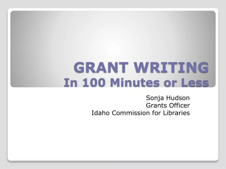 grant writing in 100 minutes or less