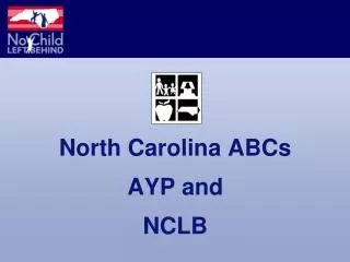 North Carolina ABCs AYP and NCLB