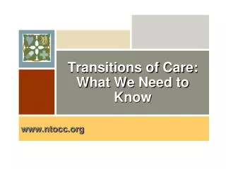 Transitions of Care: What We Need to Know
